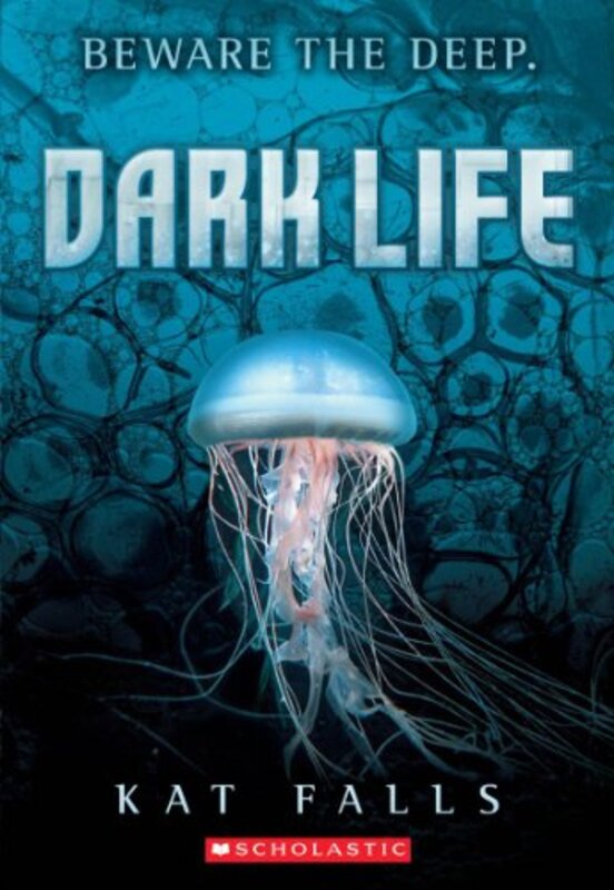 Book cover for "Dark Life" by Kat Falls