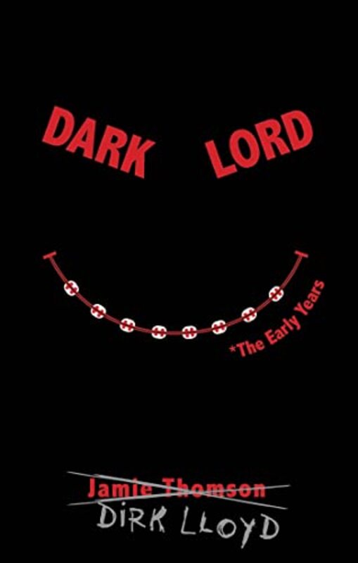 Book cover for "Dark Lord: The Early Years" by Jamie Thomson
