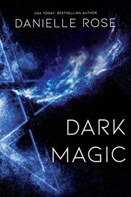Book cover for "Dark Magic" by Danielle Rose