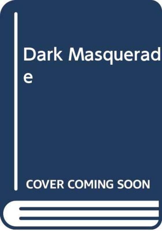 Book cover for "Dark Masquerade" by Patricia Maxwell