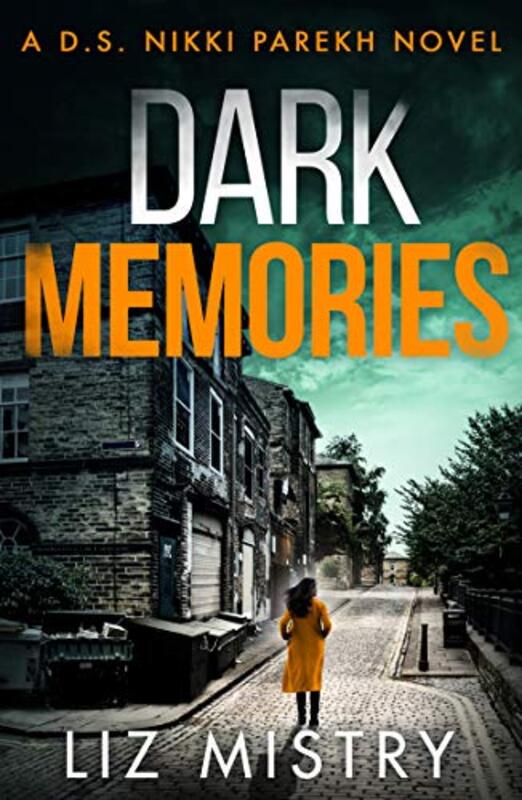 Book cover for "Dark Memories" by Liz Mistry