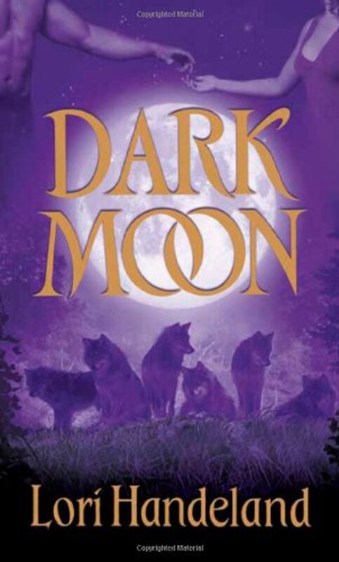 Book cover for "Dark Moon" by Lori Handeland