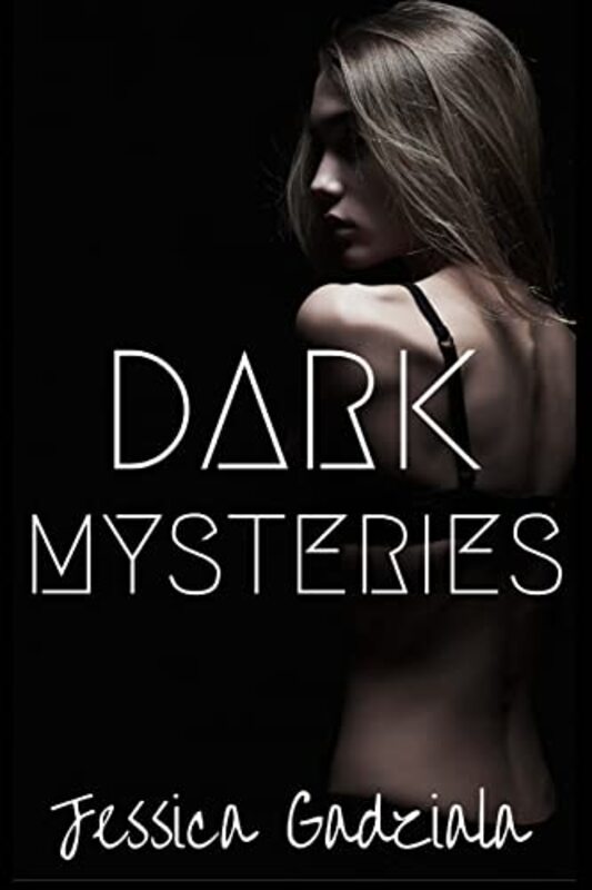 Book cover for "Dark Mysteries" by Jessica Gadziala