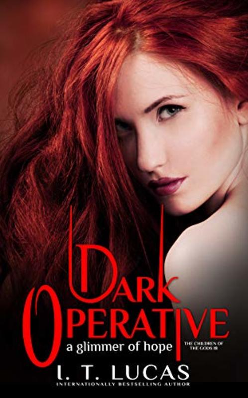 Book cover for "Dark Operative a Glimmer of Hope" by I T Lucas