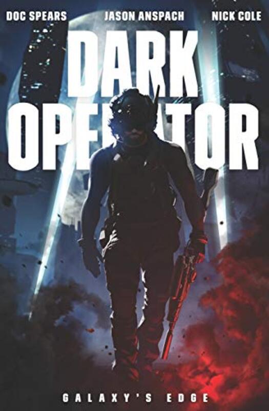Book cover for "Dark Operator" by Nick Cole