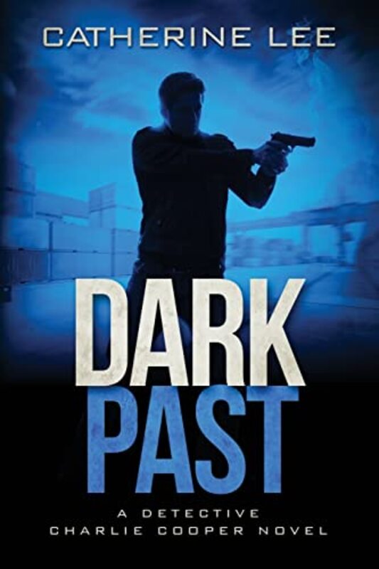 Book cover for "Dark Past" by Catherine Lee