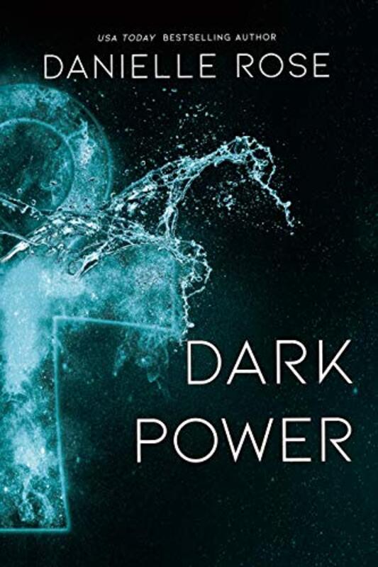 Book cover for "Dark Power" by Danielle Rose