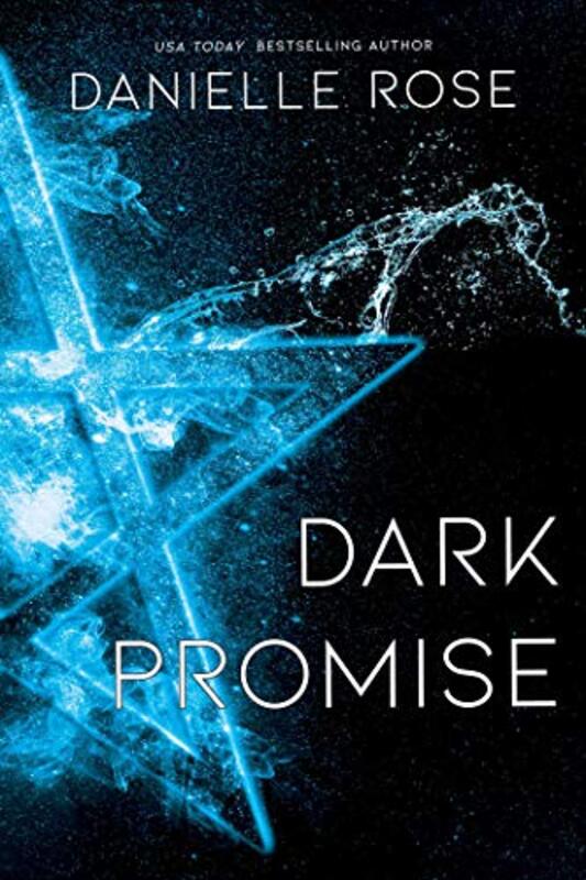 Book cover for "Dark Promise" by Danielle Rose