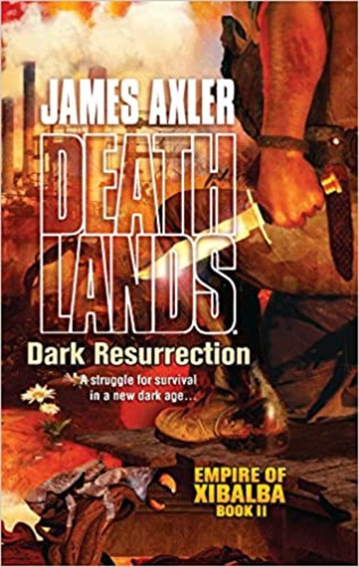 Book cover for "Dark Resurrection" by James Axler