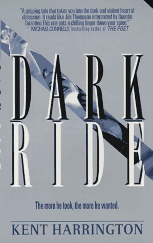 Book cover for "Dark Ride" by Kent Harrington