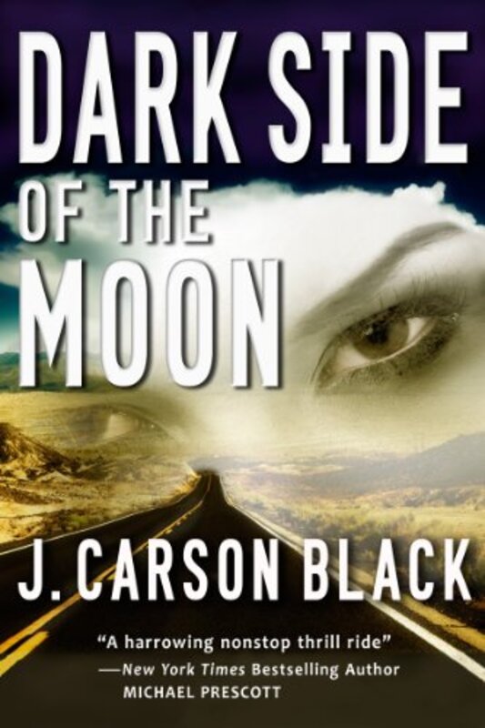 Book cover for "Dark Side of the Moon" by J Carson Black