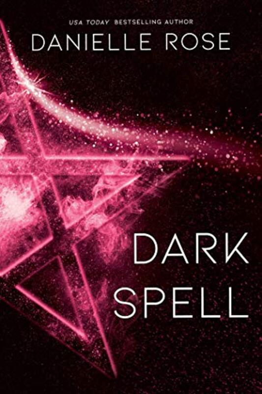 Book cover for "Dark Spell" by Danielle Rose
