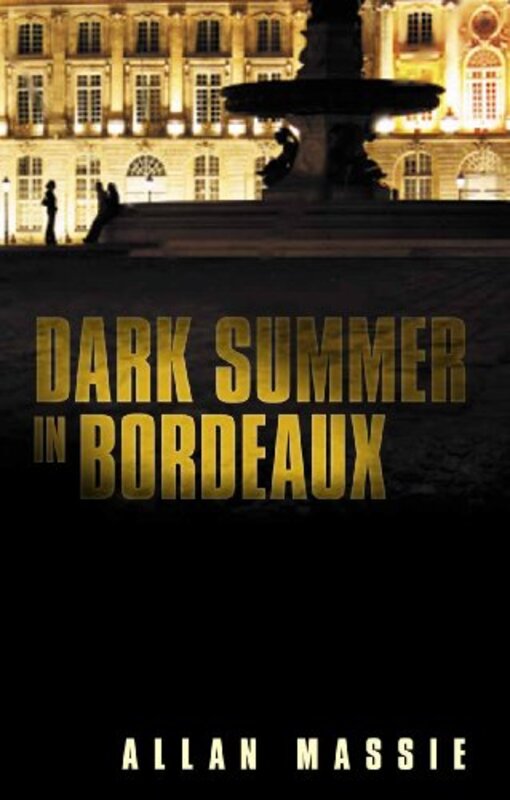 Book cover for "Dark Summer in Bordeaux" by Allan Massie