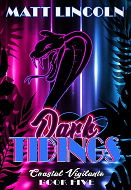 Book cover for "Dark Tidings" by Matt Lincoln
