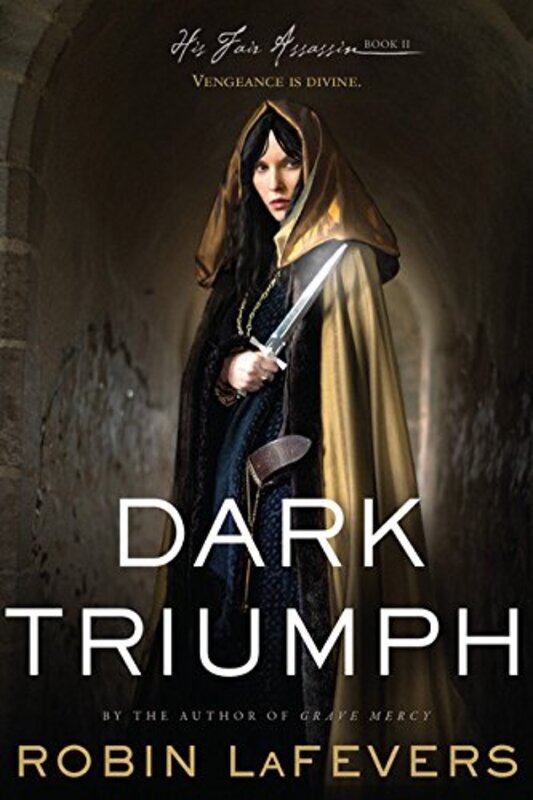 Book cover for "Dark Triumph" by R L LaFevers