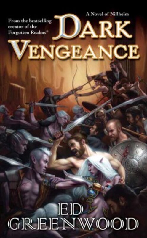Book cover for "Dark Vengeance" by Ed Greenwood