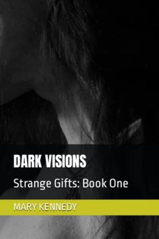 Book cover for "Dark Visions" by Mary Kennedy