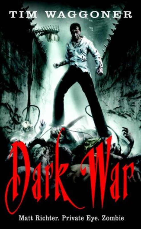 Book cover for "Dark War" by Tim Waggoner