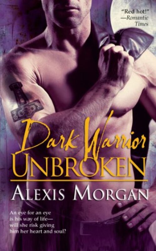 Book cover for "Dark Warrior Unbroken" by Alexis Morgan