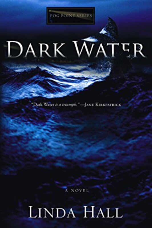 Book cover for "Dark Water" by Linda Hall
