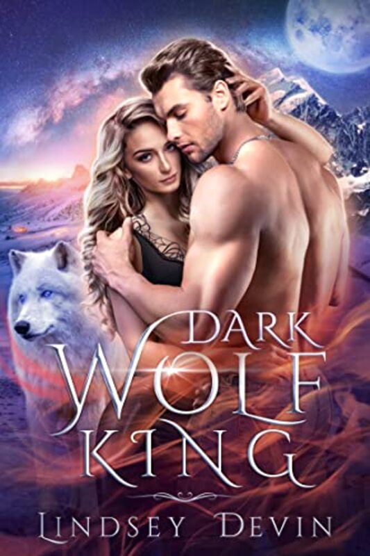 Book cover for "Dark Wolf King" by Lindsey Devin