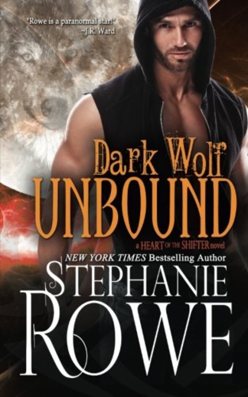 Book cover for "Dark Wolf Unbound" by Stephanie Rowe
