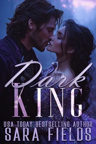 Book cover for "Dark King" by Sara Fields