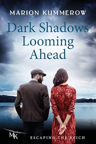 Book cover for "Dark Shadows Looming Ahead" by Marion Kummerow