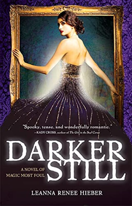 Book cover for "Darker Still" by Leanna Renee Hieber