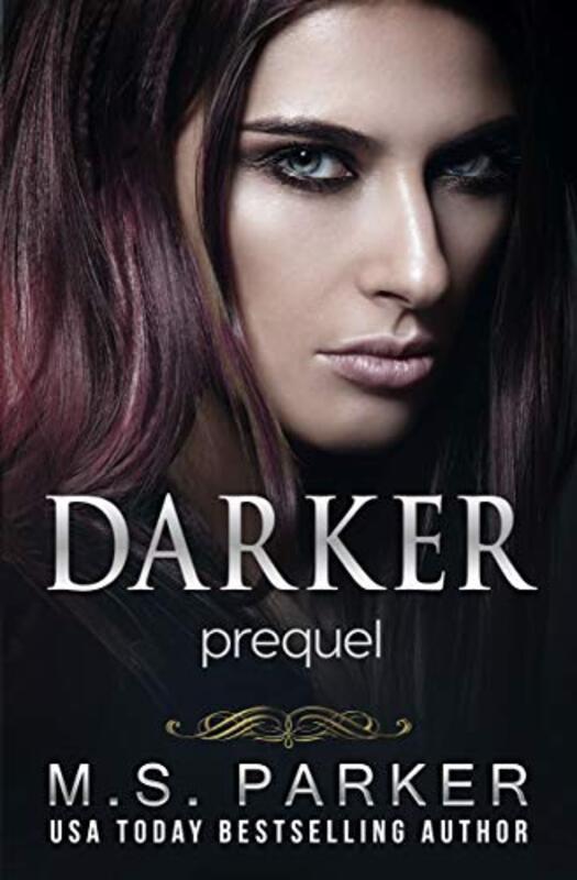 Book cover for "Darker: Prequel" by MS Parker
