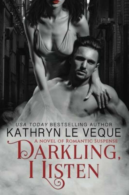 Book cover for "Darkling, I Listen" by Kathryn Le Veque
