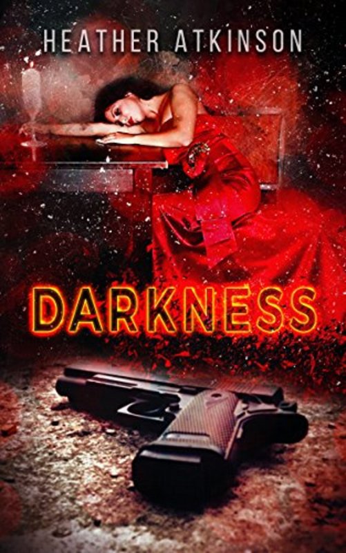 Book cover for "Darkness" by Heather Atkinson