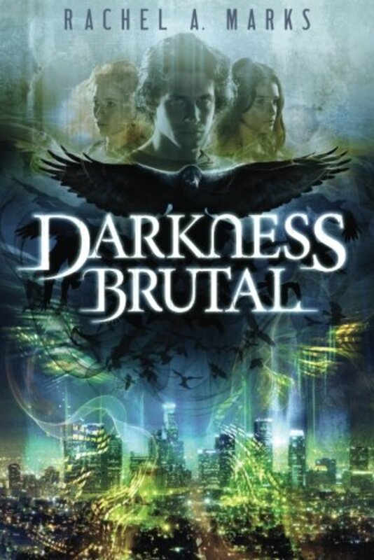 Book cover for "Darkness Brutal" by Rachel A Marks