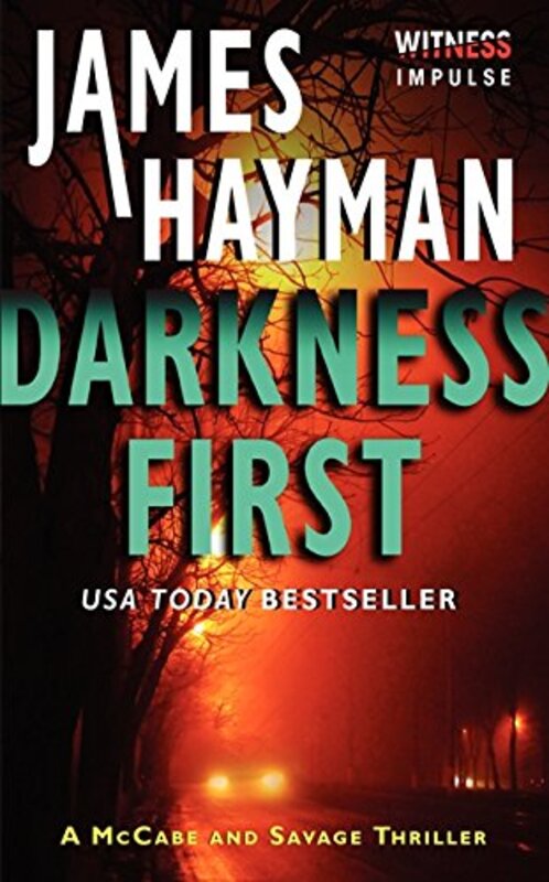 Book cover for "Darkness First" by James Hayman