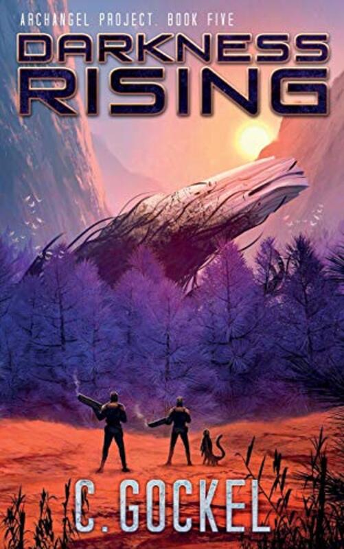 Book cover for "Darkness Rising" by C Gockel