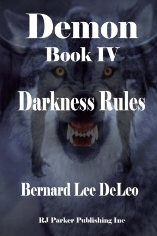 Book cover for "Darkness Rules" by Bernard Lee DeLeo
