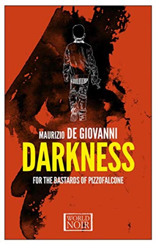 Book cover for "Darkness for the Bastards of Pizzofalcone" by Maurizio de Giovanni