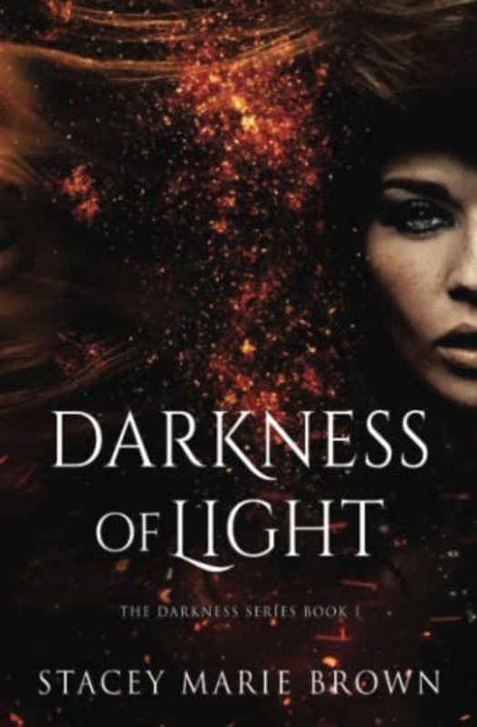 Book cover for "Darkness of Light" by Stacey Marie Brown