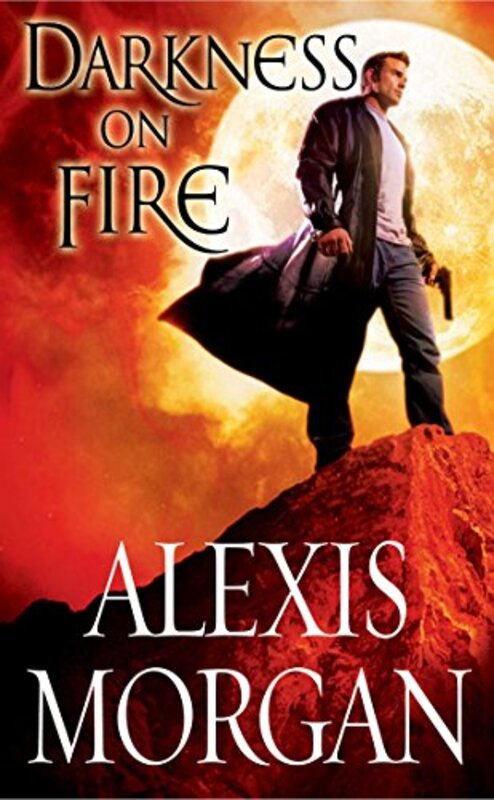 Book cover for "Darkness on Fire" by Alexis Morgan