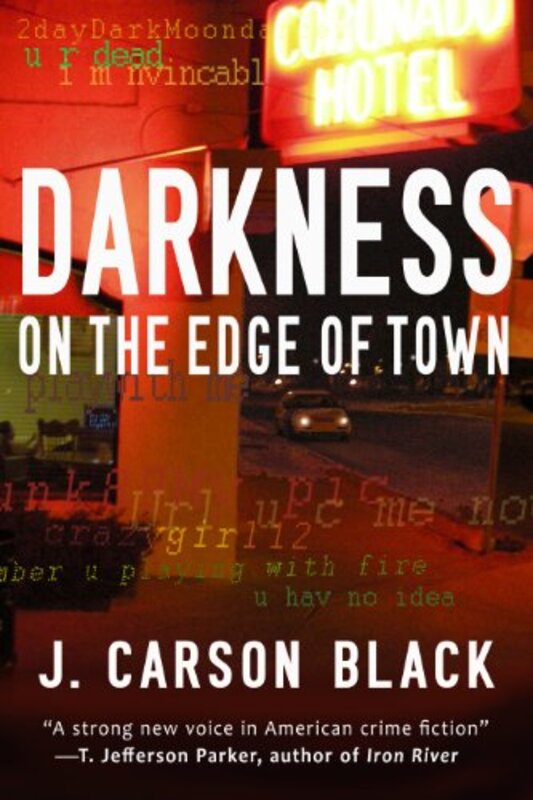 Book cover for "Darkness on the Edge of Town" by J Carson Black