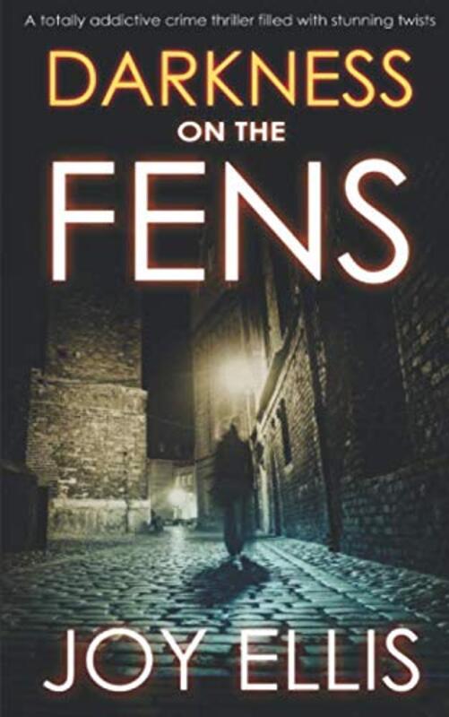 Book cover for "Darkness on the Fens" by Joy Ellis