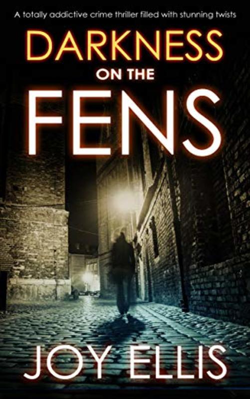 Book cover for "Darkness on the Fens" by Joy Ellis