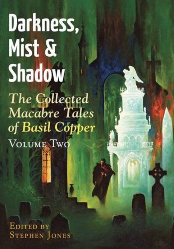 Book cover for "Darkness, Mist And Shadow" by Stephen Jones