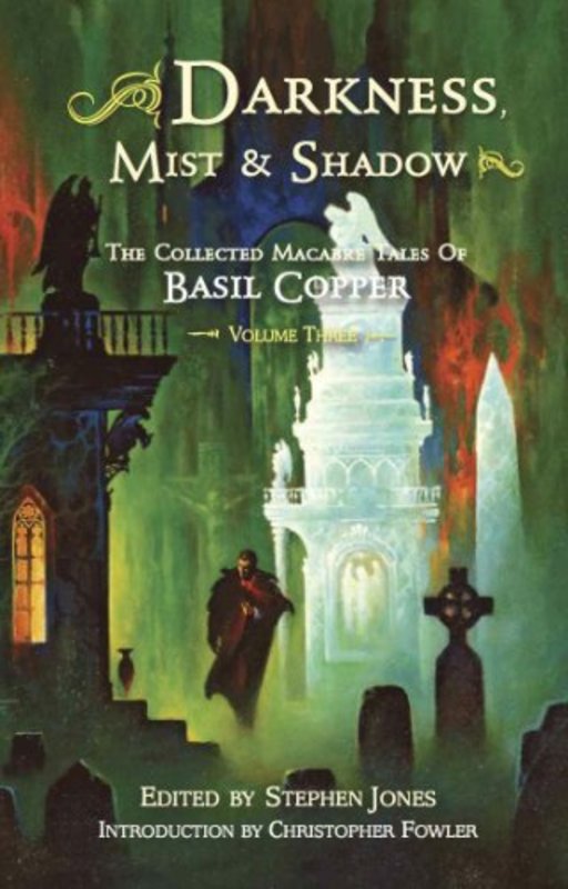 Book cover for "Darkness, Mist and Shadows - Volume 3" by Stephen Jones