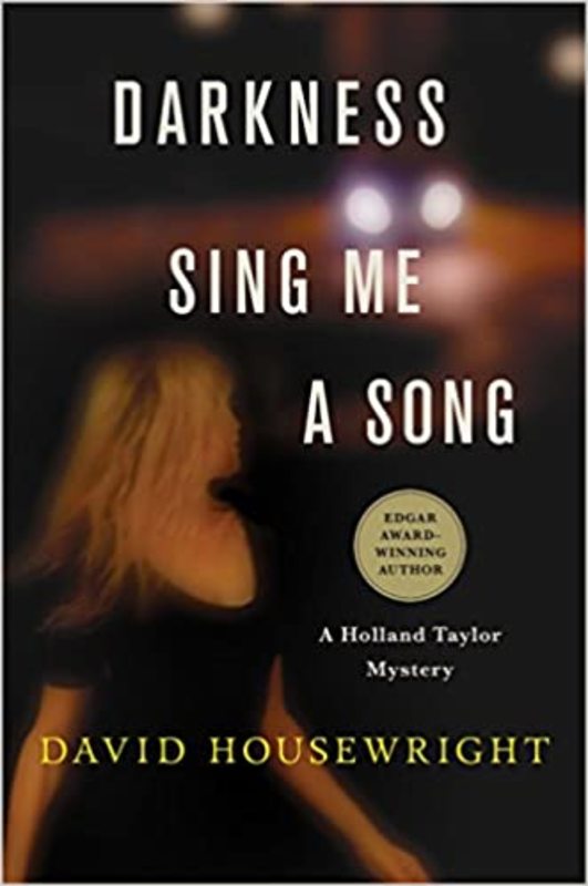 Book cover for "Darkness, Sing Me a Song" by David Housewright