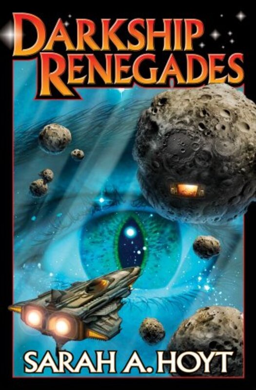 Book cover for "Darkship Renegades" by Sarah A Hoyt