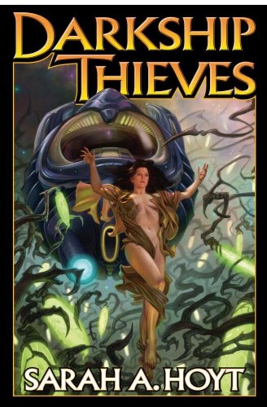 Book cover for "Darkship Thieves" by Sarah A Hoyt