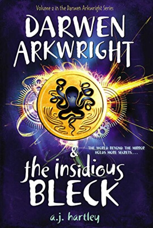 Book cover for "Darwen Arkwright and the Insidious Bleck" by AJ Hartley