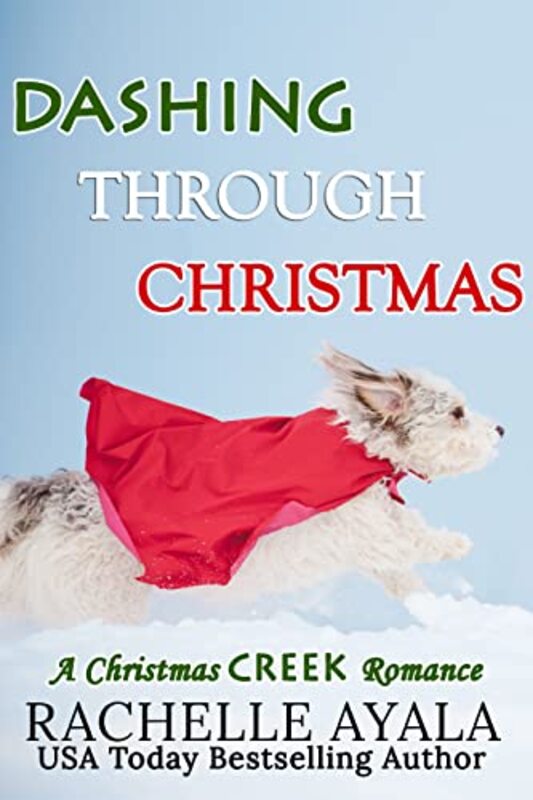 Book cover for "Dashing Through Christmas" by Rachelle Ayala