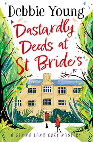 Book cover for "Dastardly Deeds at St Bride's" by Debbie Young
